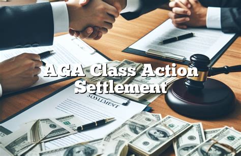 Aga class action settlement. Things To Know About Aga class action settlement. 